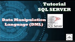 SQL Server Tutorial - Part 6 | Data Manipulation Language (DML)