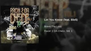 17. Bravo - Let You Know (feat. Ble$) #FREEBLE$