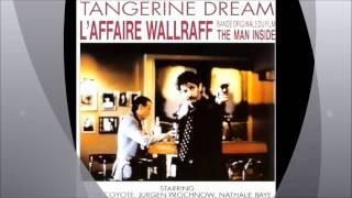 Tangerine Dream. L&#39; Affaire Wallraff.