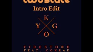 Kygo - Firestone (OneState Orchestral Intro Edit) Ft. Conrad