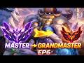 Master To Grandmaster Ep6 - Play good and still lose