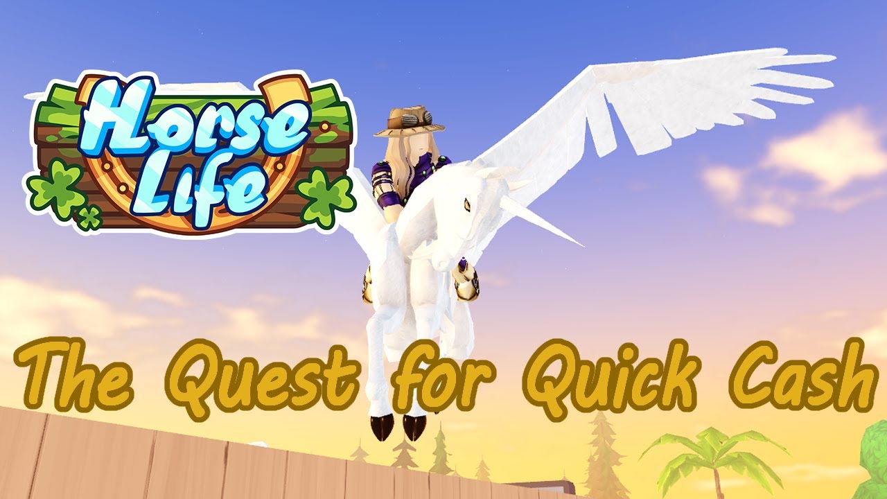 Horse Life (Late upload) The Quest for Quick Cash! - YouTube