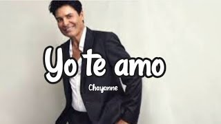 Yo Te Amo - Chayanne / Lirik Bahasa Indonesia