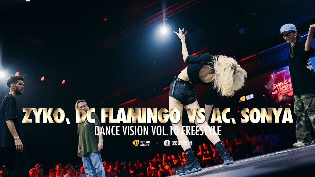 AC & SONYA vs ZYKO & DC FLAMINGO - Dance Vision vol.10 Freestyle Battle ...