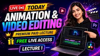 Animations and Video Editing Premium Lecture 01