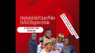 Maphakabele obosso Mo Okwaoft Quee Philee Nl45 U0026 Kingdom Msola 