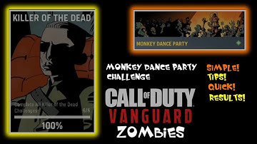 CALL OF DUTY VANGUARD ZOMBIES KILLER OF THE DEAD CHALLENGE MONKEY DANCE PARTY CALLING CARD CHALLENGE