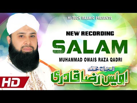 alhajj-muhammad-owais-raza-qadri---salam---official-hd-video---hi-tech-islamic---beautiful-naat