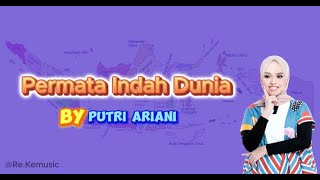 Putri Ariani - Permata Indah Dunia (lirik)