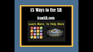 15 Ways to XR - A Introduction to where the World of Learning is Headed