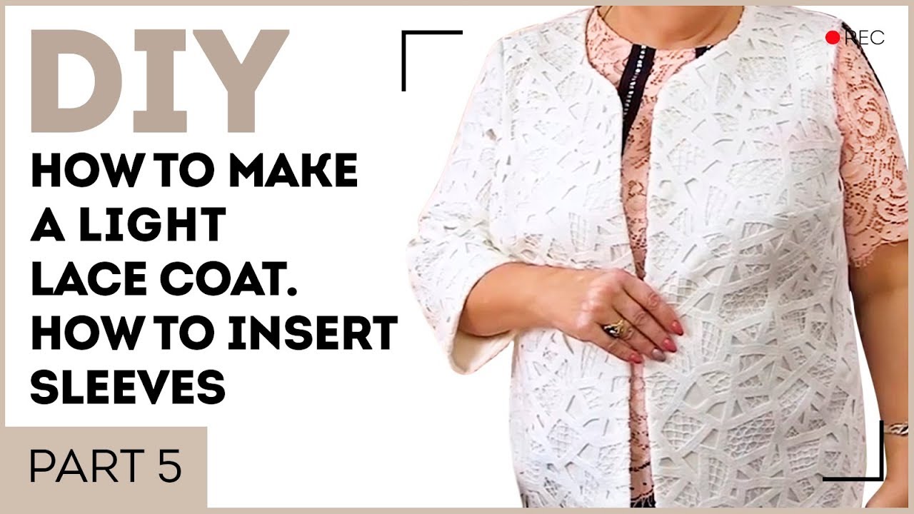 DIY How to make a light lace coat. How to insert sleeves. Sewing