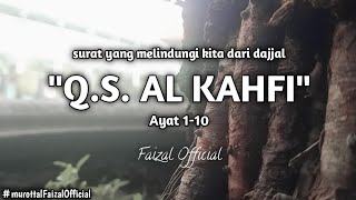 Surat Yang Melindungi Kita Dari Fitnah Dajjal Qs Al Kahfi Ayat 110  Faizal 