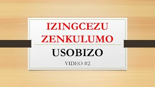 Usobizo - Izingcezu Zenkulumo English And Isizulu