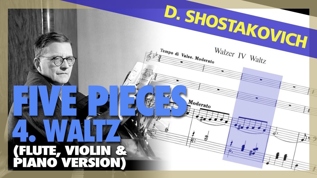 🎼 D. SHOSTAKOVICH - Five Pieces - 4. WALTZ [FLUTE, VIOLIN & PIANO