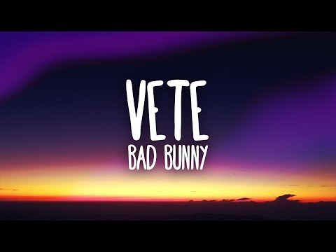 Bad Bunny - Vete