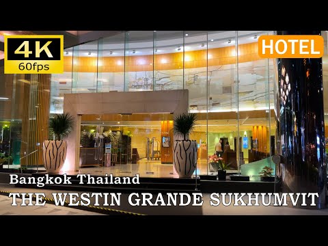 【Hotel Report】The Westin Grande Sukhumvit : Bangkok, Thailand [4K]