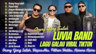 LUVIA BAND - ORANG YANG SALAH | PATAH HATI | JANGAN MENANGIS UNTUKKU || LAGU POP TANPA IKLAN