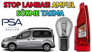Partner Stop Lambası Sökme Takma | Fren lambası ampul değişim | Partner,Berlingo, Rifter, Doblo,PSA