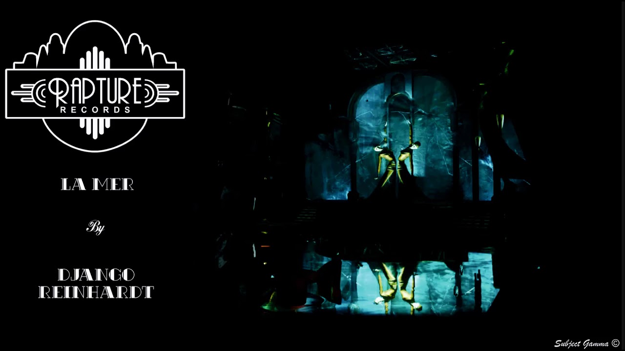 [ Rapture Records ] Django Reinhardt La Mer YouTube