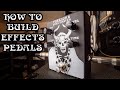 How To Build Guitar Pedals: Tools and Tips