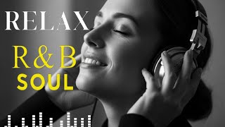 Download Lagu Healing【R\u0026B Soul】Chill Playlist - Smooth Vocals \u0026 Deep Soul Grooves - Relax • Reflect • Unwind MP3