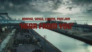 Branko, Sango, Cosima, ProfJam - 'Hear From You' Directed by Augusto Fraga