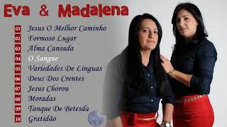 Jesus o melhor caminho (Eva e Madalena)