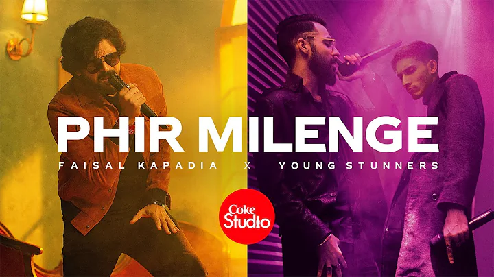 Coke Studio | Season 14 | Phir Milenge | Faisal Ka...