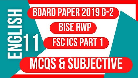 1st year English Paper 2019 group 2 objective and subjective Bise Rwp | FSc / ICS  MCQs 2019 paper