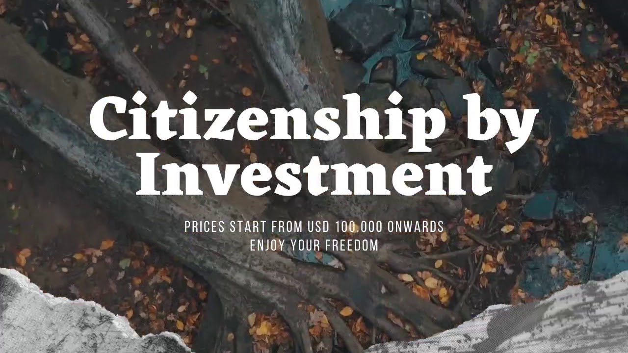 Enjoy Freedom with Citizenship by Investment - YouTube