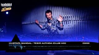 Dj Kantik Ft. Mustafa Sandal - Tesir Altinda (Original Club Mix)