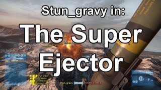 BF3 - Super Ejector