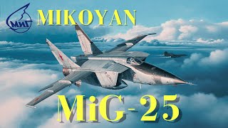 MiG-25 : МИГ-25 - the supreme ruler of interceptor aircraft 🇷🇺