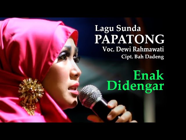 Lagu Sunda | Papatong | Voc  Dewi Rahmawati (Lagu Sunda Penuh Makna) class=