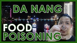 I got Food Poisoning - Vietnam Vlog #4