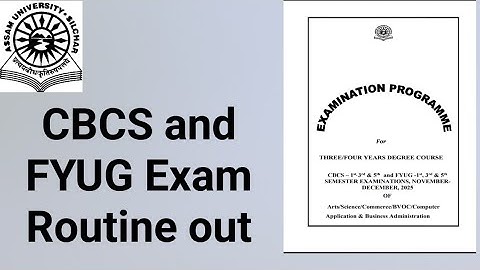 Assam University Silchar|| CBCS and FYUG Routine || Real or Not??