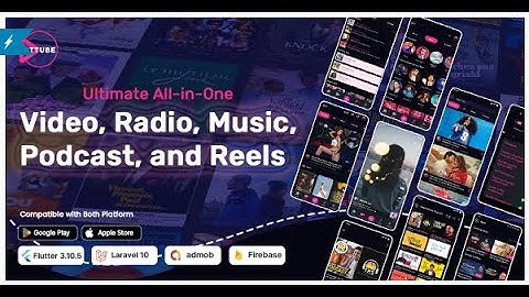 DTTube   Ultimate All in One Video,Reels,Podcast,Radio,Music Flutter App with Laravel Admin Panel