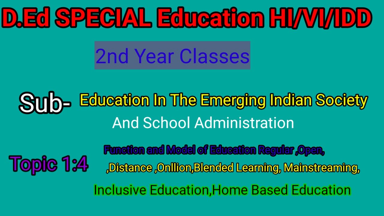 Paper -3||EMERGING INDIAN SOCIETY AND SCHOOL ADMINISTRATION || Unit 1:4|| 2nd Year Classes || D.ed