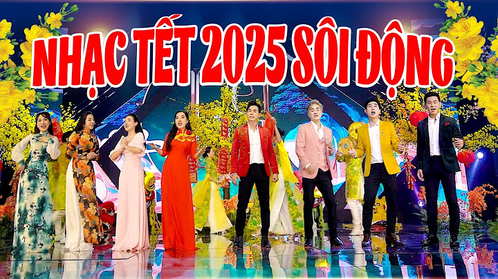 TẾT TẾT TẾT TẾT ĐẾN RỒI - Liên Khúc NHẠC TẾT 2025 Sôi Động Không Quảng Cáo - Nhạc Xuân Mới Nhất 2025