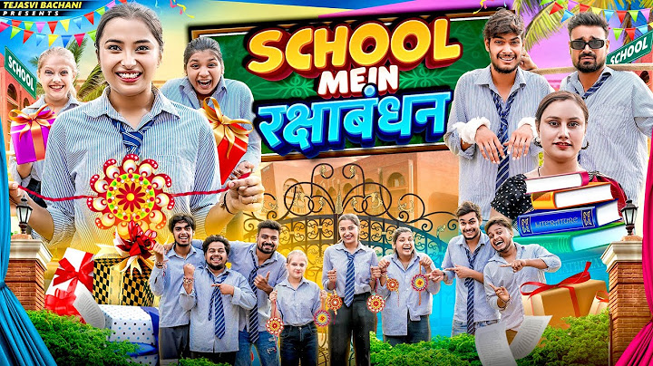 School Mein RakshaBandhan || Tejasvi Bachani