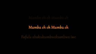 T Low Ft Chef 187 - Mumba  || Scrolling Lyrics