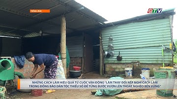 “LÀM THAY ĐỔI NẾP NGHĨ CÁCH LÀM TRONG ĐBDTTS ĐỂ TỪNG BƯỚC VƯƠN LÊN THOÁT NGHÈO BỀN VỮNG”