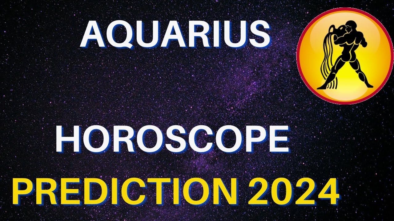 Aquarius Horoscope 2024 Aquarius Yearly Horoscope 2024 Predictions