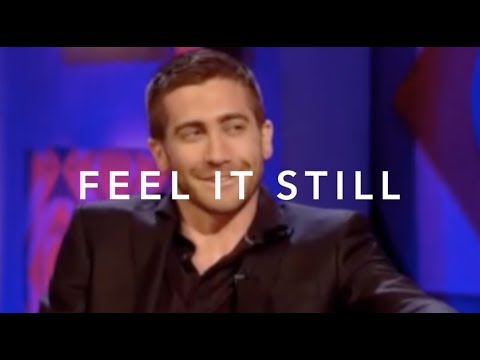 jake-gyllenhaal---feel-it-still