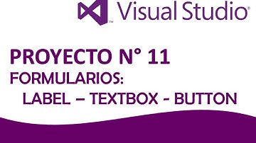 Visual Basic .NET - Parte 11 "FORMULARIOS: Label - Textbox - Button"