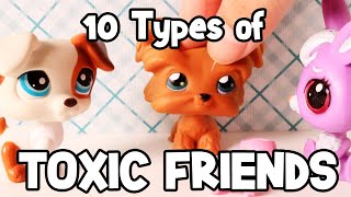 10 Types of TOXIC Friends!