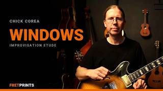 Improvisation Etude for Guitarists - "Windows" (Corea)