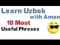 Learn Uzbek - Lesson 4 - 10 most Important phrases to Learn