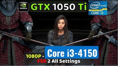 Core i3 4150 I Gtx 1050 Ti  I Forspoken  1080P All Settings