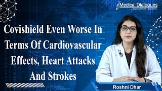 Covishield Even Worse In Terms Of Cardiovascular Effects, Heart Attacks And Strokes